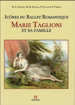 Marie Taglioni et sa famille - icônes du ballet romantique