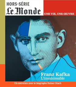 Le Monde hors-série n.60 : Une vie/une oeuvre : Kafka