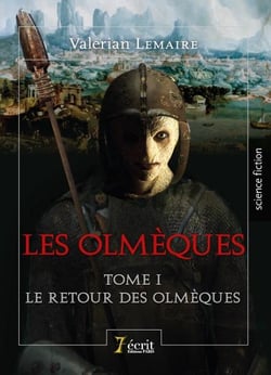 Les olmèques t.1 - le retour des olmèques