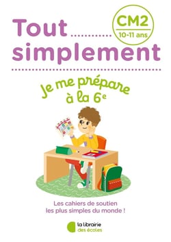 Tout simplement : CM2 : je me prépare à la 6e