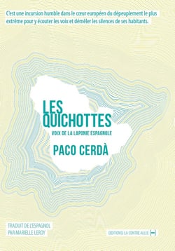 Les quichottes : voix de la Laponie espagnole