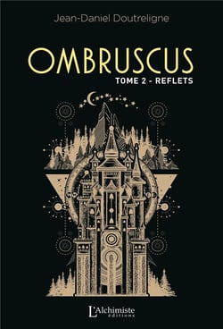 Ombruscus - tome 2 : Reflets