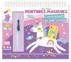 Mes jolies peintures magiques : Anniversaire des licornes