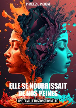 Elle se nourrissait de nos peines : Une famille dysfonctionnelle