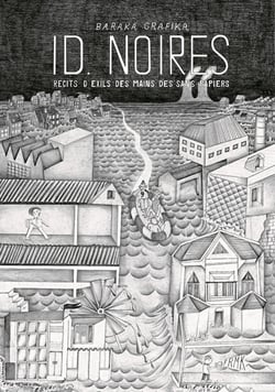 ID Noires : Récits d'exils des mains des sans papiers