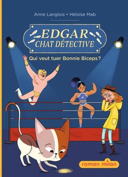 Edgar, chat détective Tome 3 : Qui veut tuer Bonnie Biceps ?