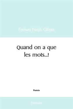 Quand on n'a que les mots...!