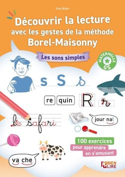 Découvrir la lecture avec les gestes de la méthode Borel-Maisonny : Les sons simples