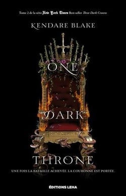 Three dark crowns Tome 2 : one dark throne