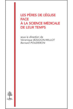 TH n°117 - Les Pères de l'Eglise face à la science médical de leur temps