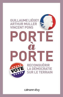Porte à porte - reconquérir la démocratie sur le terrain