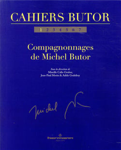 Cahiers Butor n.1 : compagnonnages de Michel Butor