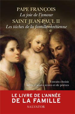 Le livre de l'année de la famille - extraits choisis suivis d'autres textes et de prières
