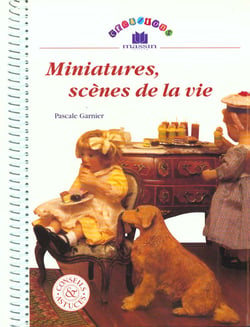 Miniatures, scenes de la vie