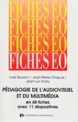 Pédagogie de l'audiovisuel et du multimedia en 68 fiches : En 68 fiches avec 11 diapositives