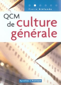 Qcm de culture generale - 300 questions et reponses concernant la culture generale