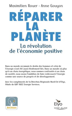 Réparer la planète - la révolution de l'économie positive