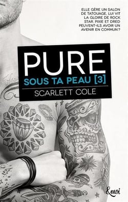 Sous ta peau Tome 3 : pure