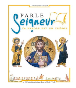 Parle Seigneur - ta parole est un trésor