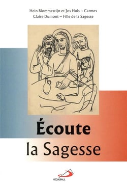 Écoute la sagesse - avec saint Louis-Marie Grignion de Montfort