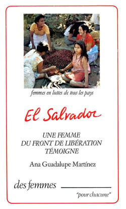 El Salvador - une femme du front de libération témoigne