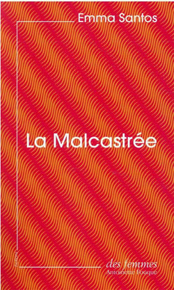 La Malcastrée