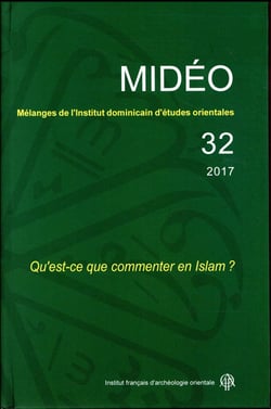MIDEO n.32 : qu'est-ce que commenter l'Islam?