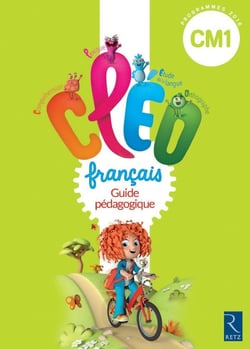 CLÉO : français - CM1 - guide pédagogique