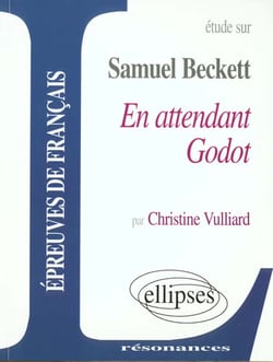 Études sur Samuel Beckett - en attendant Godot - épreuves de français