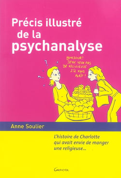 Precis illustre de la psychanalyse : l'histoire de charlotte qui avait envie de manger une religieus