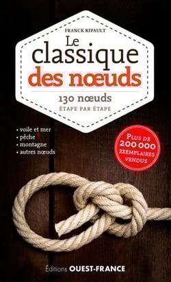 Le classique des noeuds - 130 noeuds étape par étape