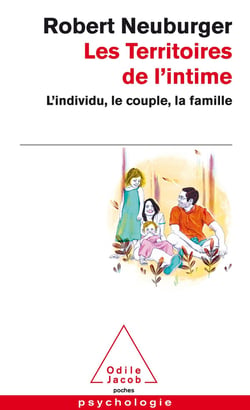 Les territoires de l'intime - l'individu, le couple, la famille