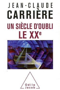 Un siècle d'oubli, le XXe