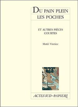 Du pain plein les poches et autres pieces courtes