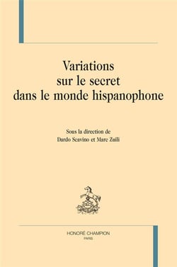 Variations sur le secret dans le monde hispanophone