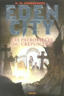 Edencity t.2 - les patrouilles du crépuscule