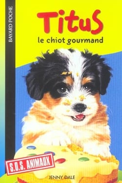 S.o.s. animaux t.606 - titus le chiot gourmand