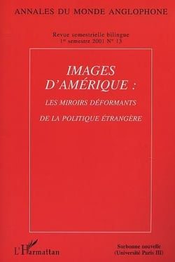 Images d'Amérique : les miroirs déformants de la politique étrangère