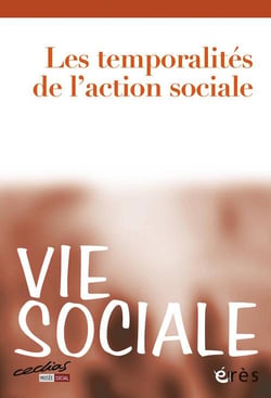 Vie sociale n.2 : 2013 - les temporalités de l'action sociale