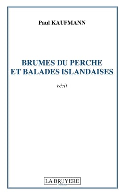 Brumes du perche et balades islandaises