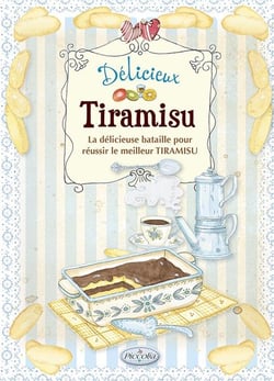 Délicieux tiramisu - la délicieuse bataille pour réussir le meilleur tiramisu