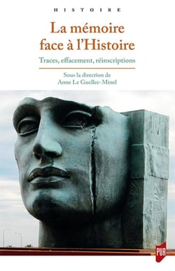 Mémoire face à l'Histoire - traces, effacement, réinscriptions