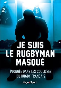 Je suis le rugbyman masqué