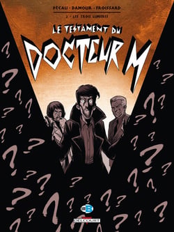 Le testament du docteur M Tome 2 - les trois lumières