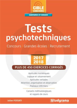 Tests psychotechniques - concours, grandes écoles, recrutement (édition 2017/2018)