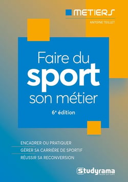 Faire du sport son métier : bien choisir sa formation - connaître les métiers du secteur