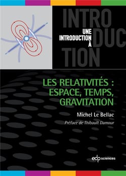 Les relativités - espace, temps, gravitation