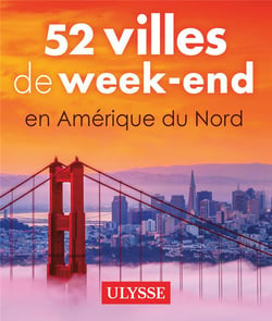 52 villes de week-end en Amérique du Nord (édition 2021)
