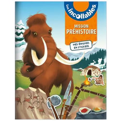 Les Incollables - Mission Préhistoire - Mes énigmes en stickers