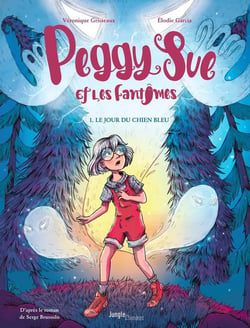Peggy Sue et les fantômes Tome 1 : Le jour du chien bleu